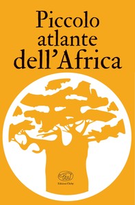 Piccolo atlante dell'Africa - Librerie.coop