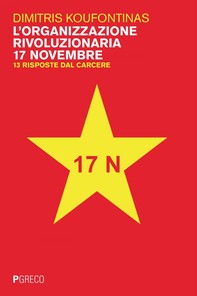 L'organizzazione rivoluzionaria 17 Novembre - Librerie.coop