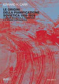 Le origini della pianificazione sovietica 1926-1929. Vol. 4 - Librerie.coop