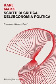 Scritti di critica dell'economia politica - Librerie.coop