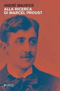 Alla ricerca di Marcel Proust - Librerie.coop