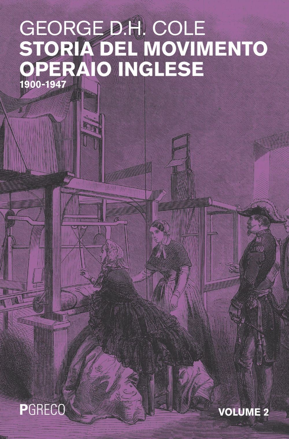 Storia del movimento operaio inglese 1900-1947. Volume 2 - Librerie.coop