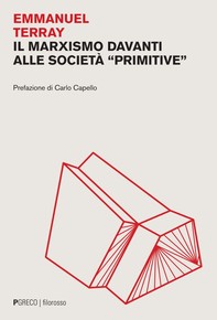 Il marxismo davanti alle società “primitive” - Librerie.coop