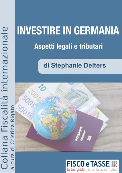 Investire in Germania. Aspetti Legali e Tributari - Librerie.coop