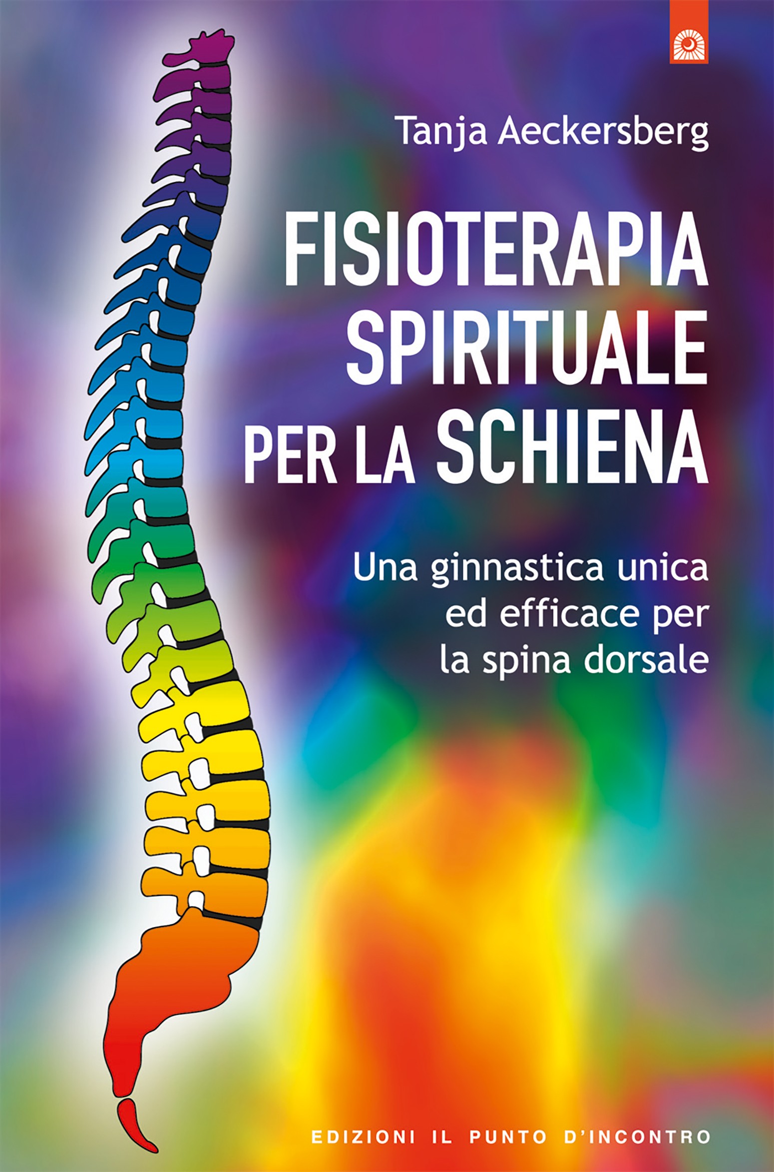 Fisioterapia spirituale per la schiena - Librerie.coop