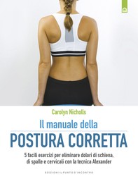 Il manuale della postura corretta - Librerie.coop