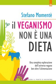 Il veganismo non è una dieta - Librerie.coop