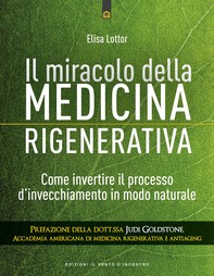 Il miracolo della medicina rigenerativa - Librerie.coop