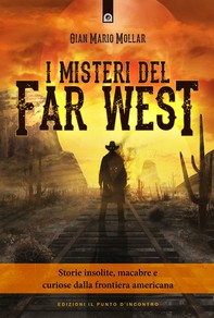 I misteri del Far West - Librerie.coop
