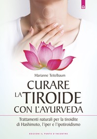 Curare la tiroide con l'Ayurveda - Librerie.coop