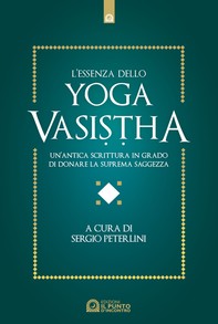 L'essenza dello Yoga Vasisha - Librerie.coop