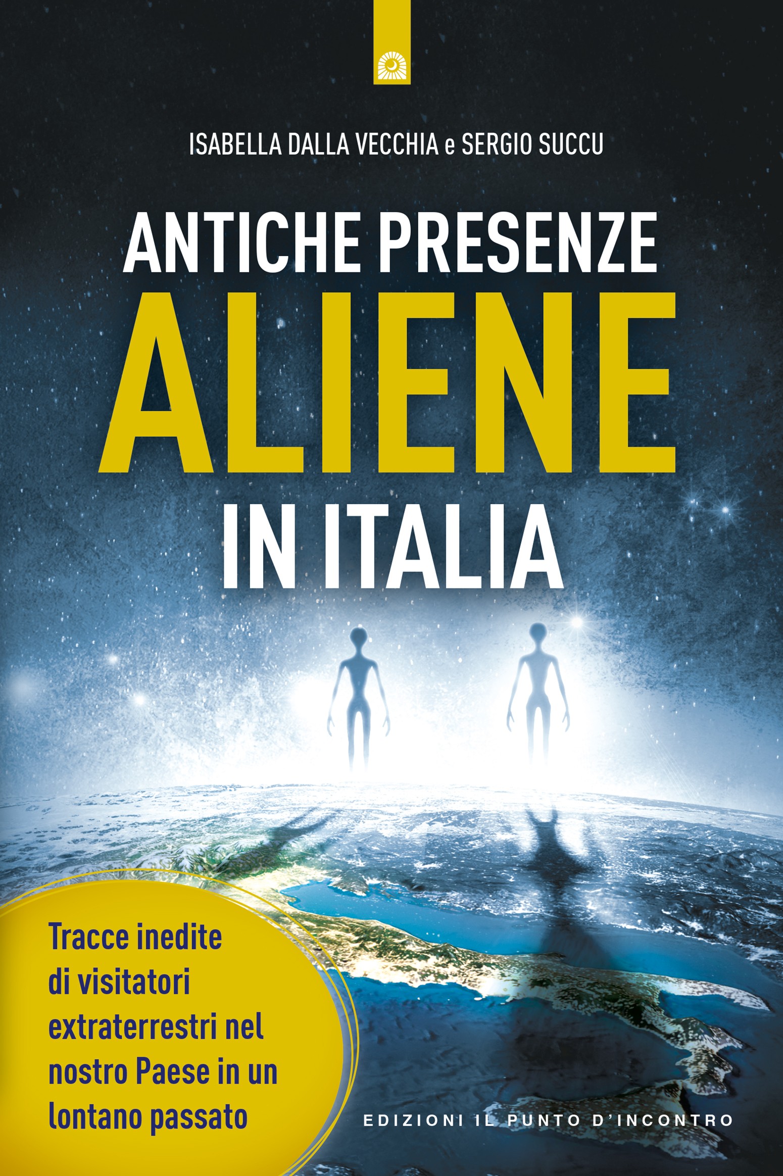 Antiche presenze aliene in italia - Librerie.coop