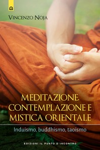 Meditazione, contemplazione e mistica orientale - Librerie.coop