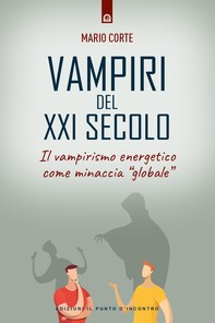 Vampiri del XXI secolo - Librerie.coop