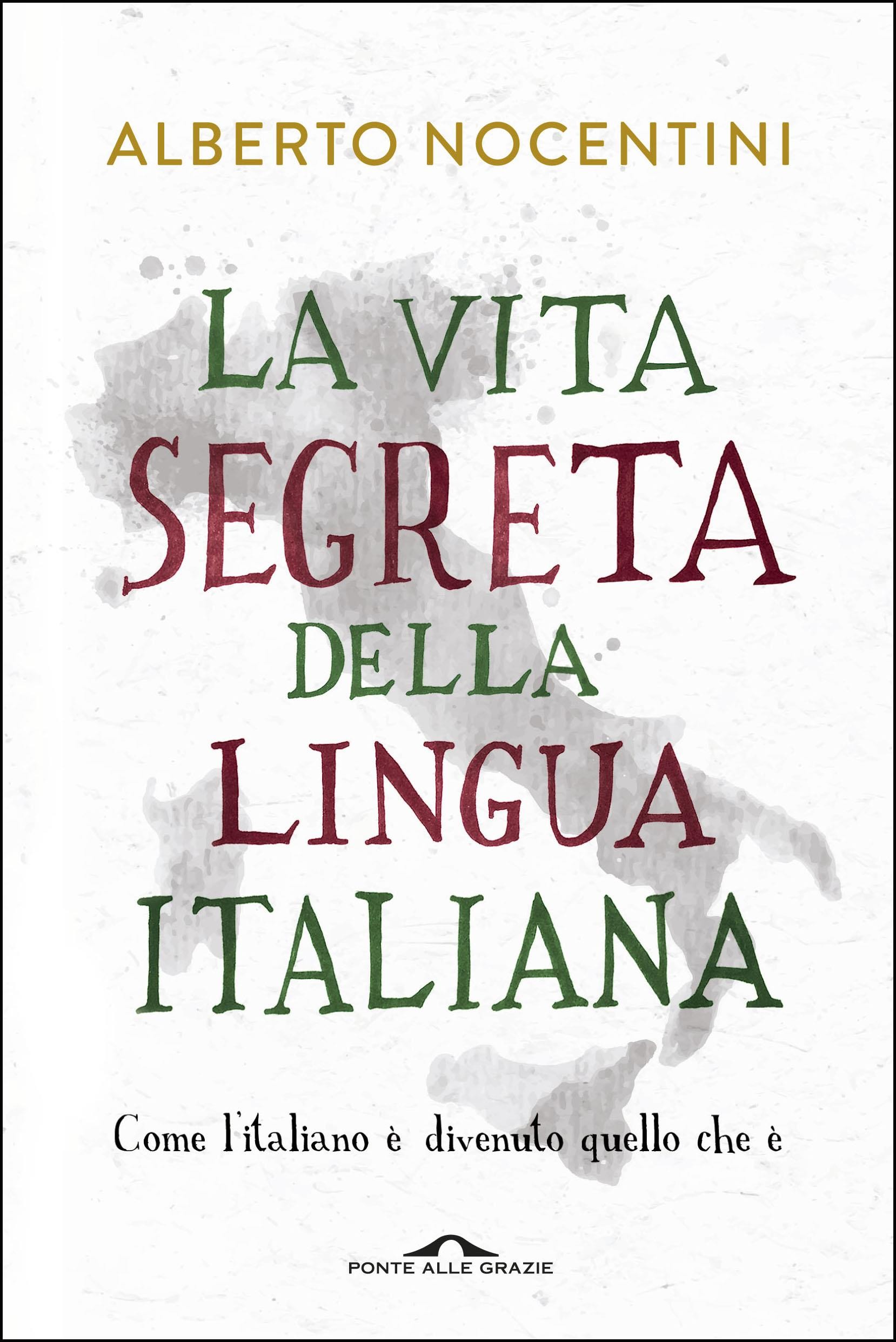 La vita segreta della lingua italiana - Librerie.coop