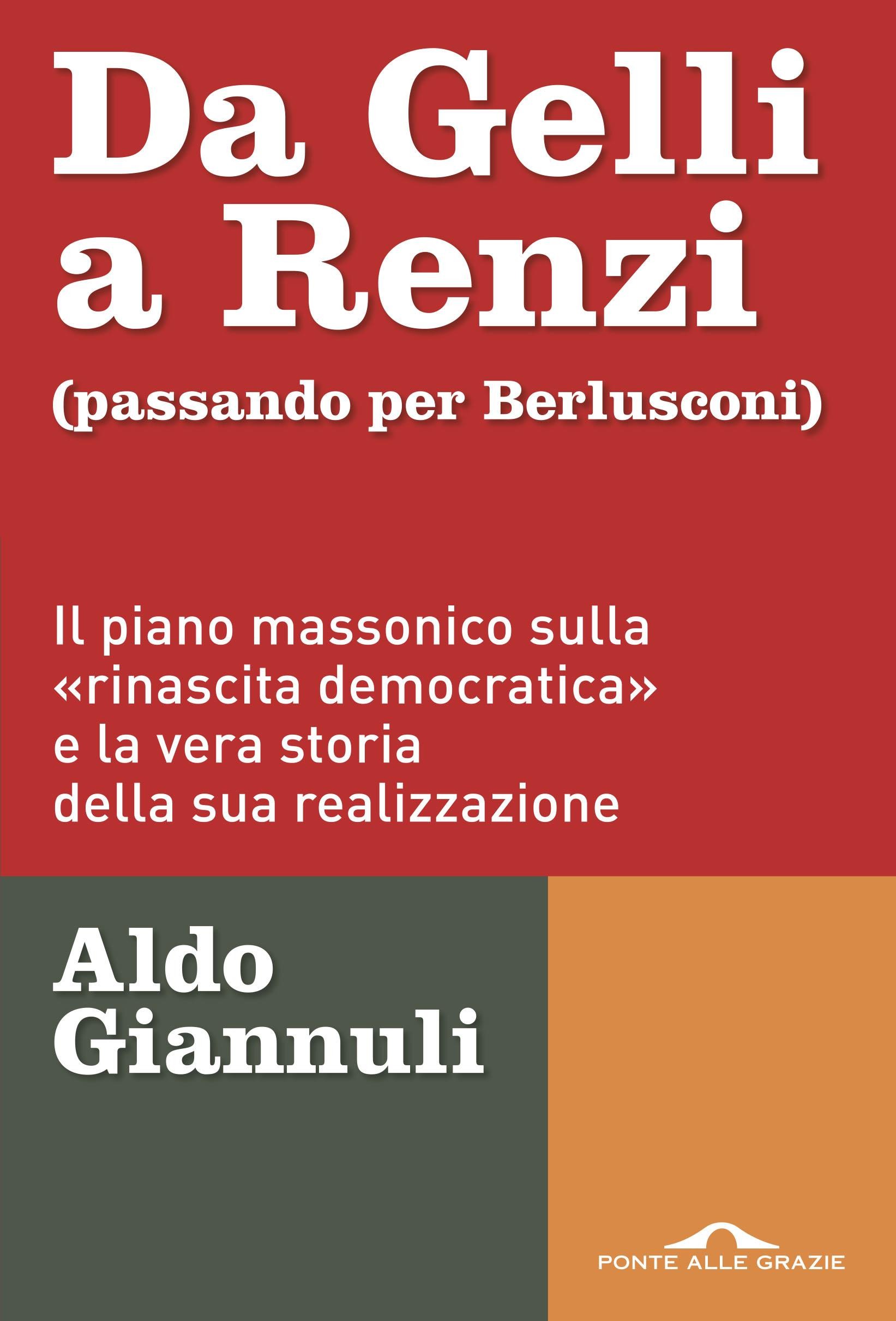 Da Gelli a Renzi (passando per Berlusconi) - Librerie.coop