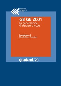G8 GE 2001. La generazione che perse la voce - Librerie.coop