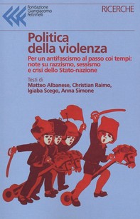 Politica della violenza - Librerie.coop