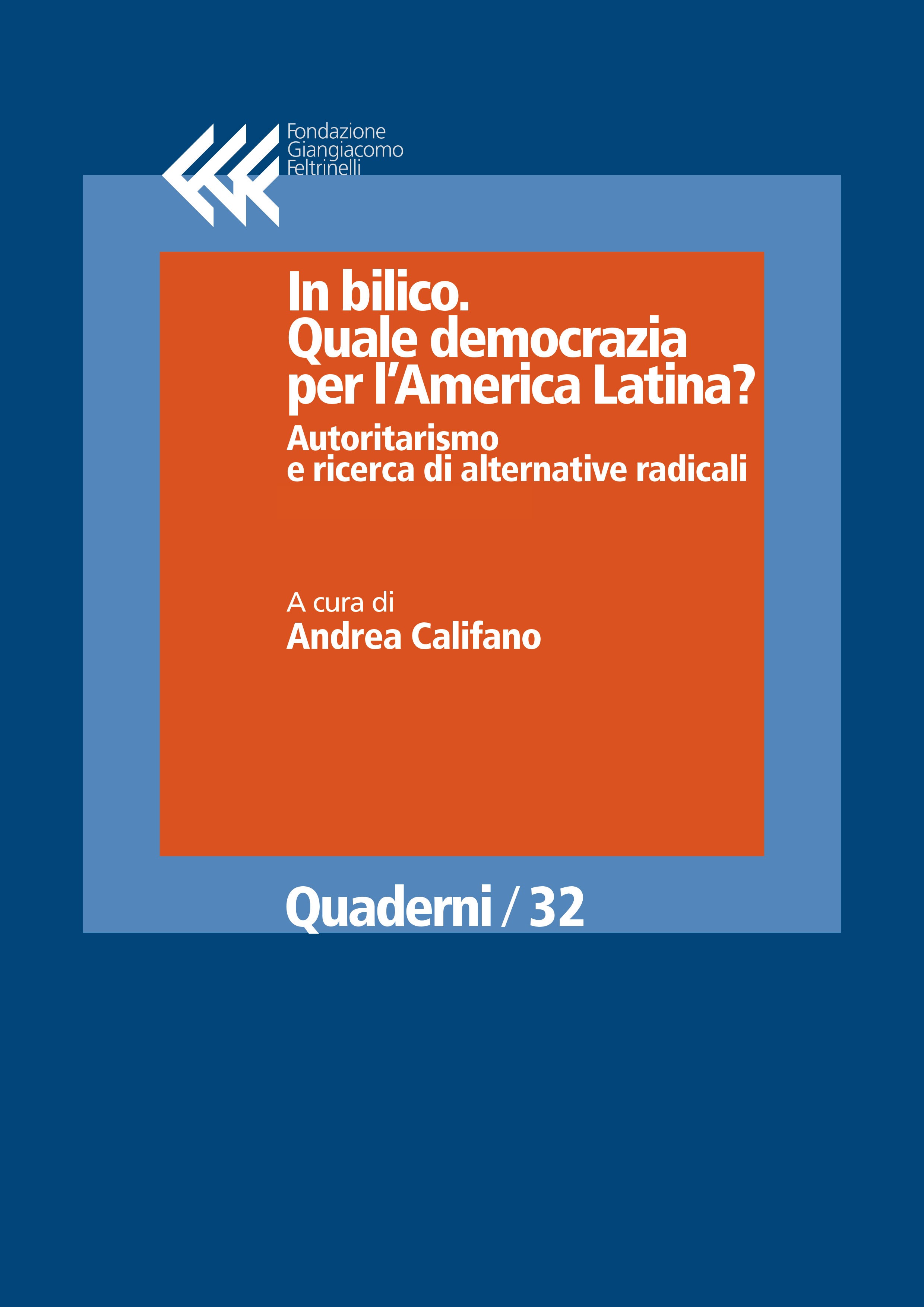 In bilico. Quale democrazia per l'America Latina? Autoritarismo e ricerca di alternative radicali - Librerie.coop