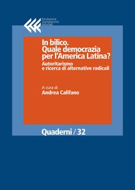 In bilico. Quale democrazia per l'America Latina? Autoritarismo e ricerca di alternative radicali - Librerie.coop