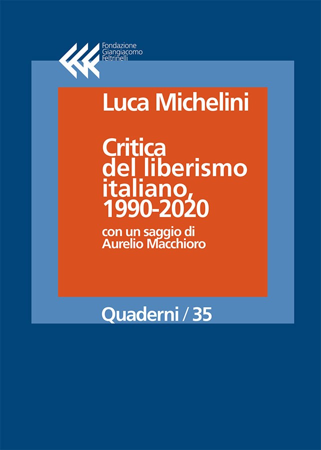 Critica del liberismo italiano, 1990-2020 - Librerie.coop