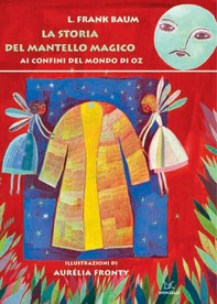 La storia del mantello magico - Librerie.coop