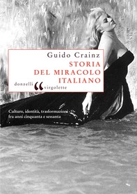Storia del miracolo italiano - Librerie.coop