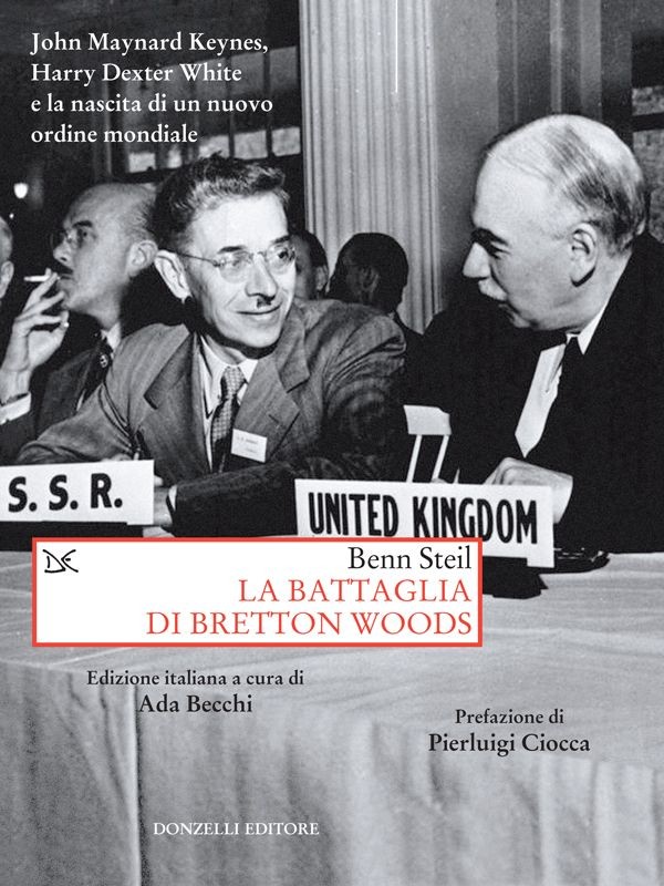 La battaglia di Bretton Woods - Librerie.coop