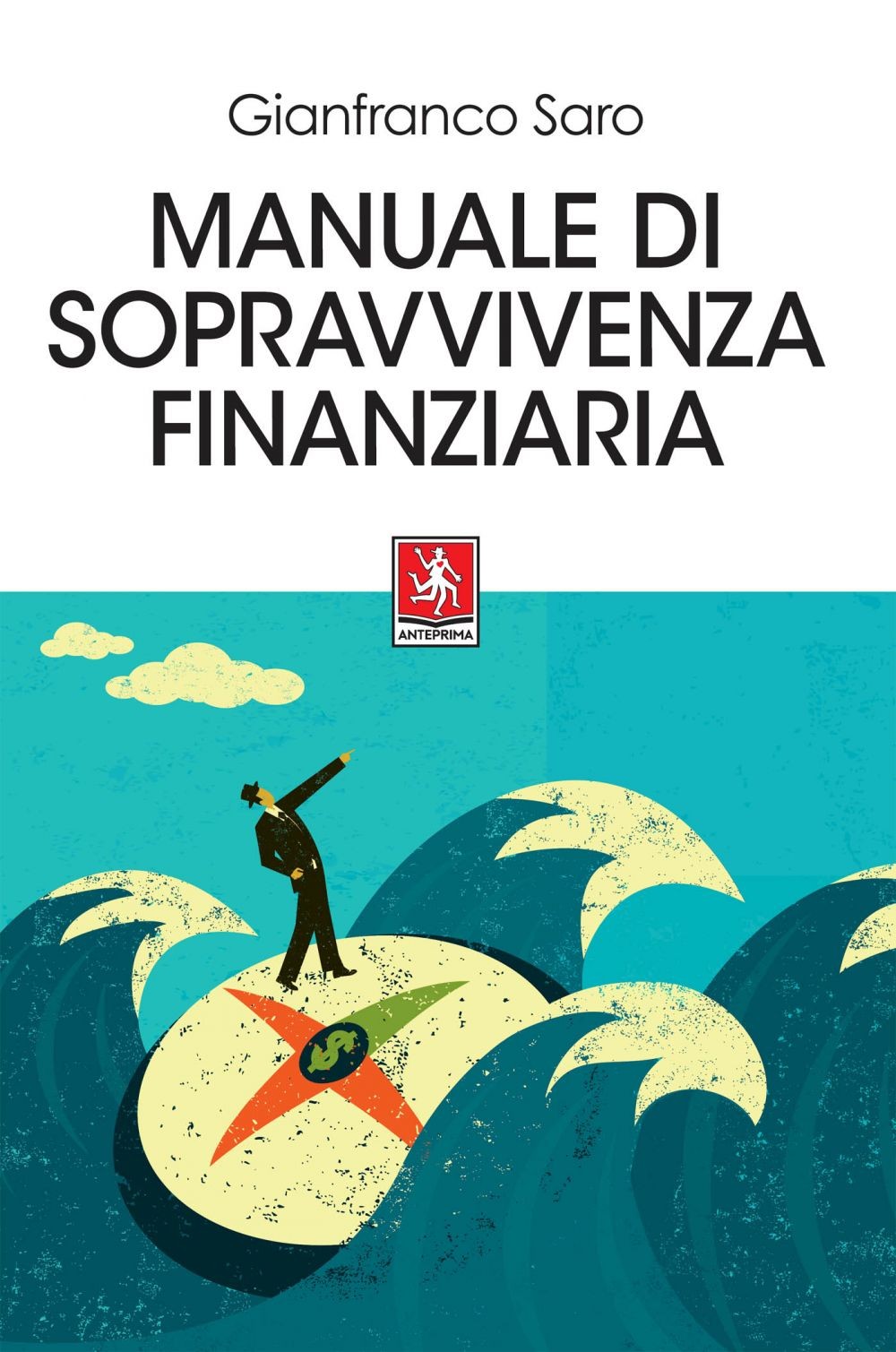 Manuale di sopravvivenza finanziaria - Librerie.coop