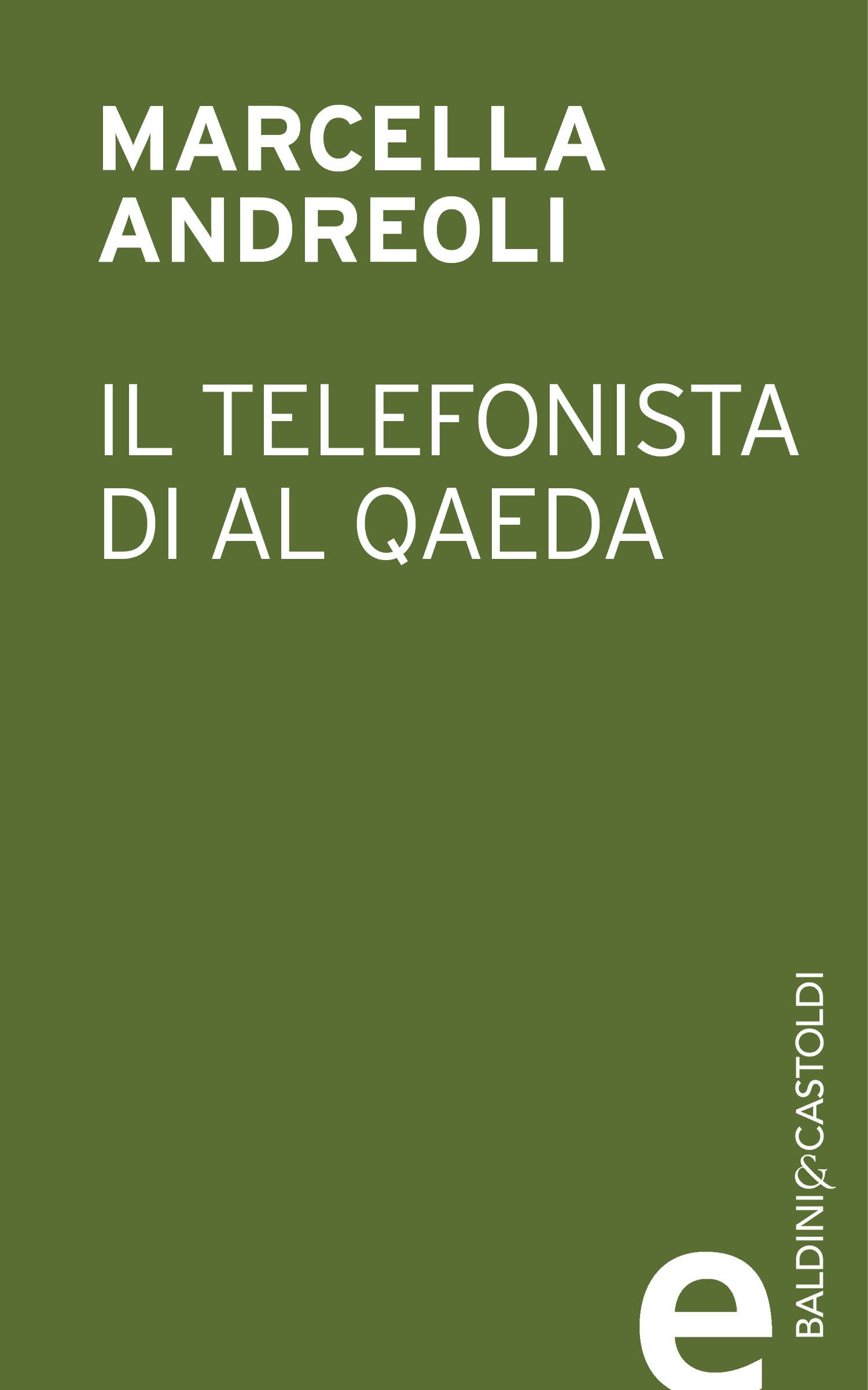 Il telefonista di Al Qaeda - Librerie.coop