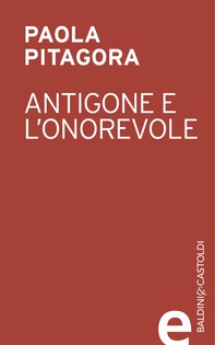 Antigone e l'onorevole - Librerie.coop