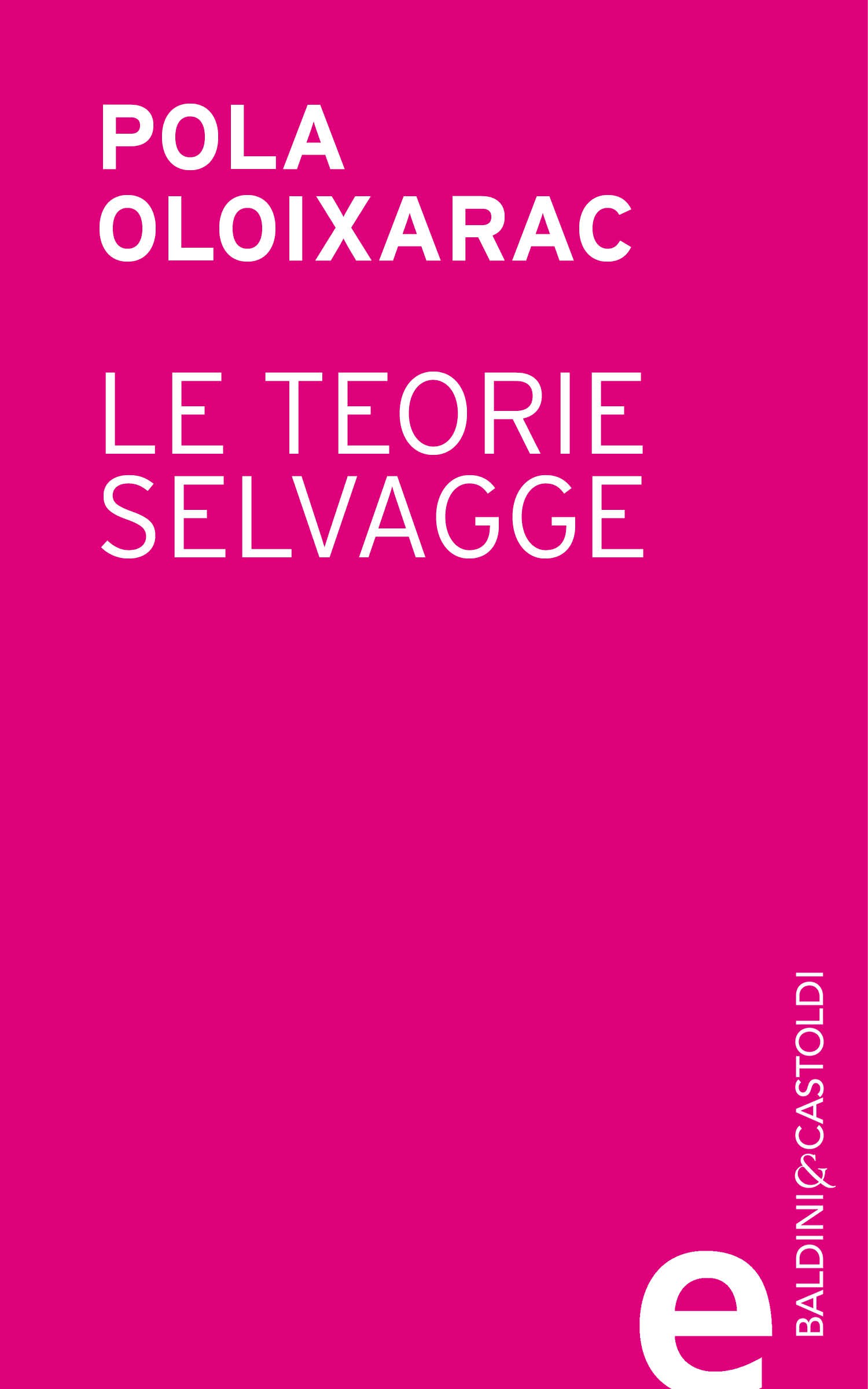 Le teorie selvagge - Librerie.coop