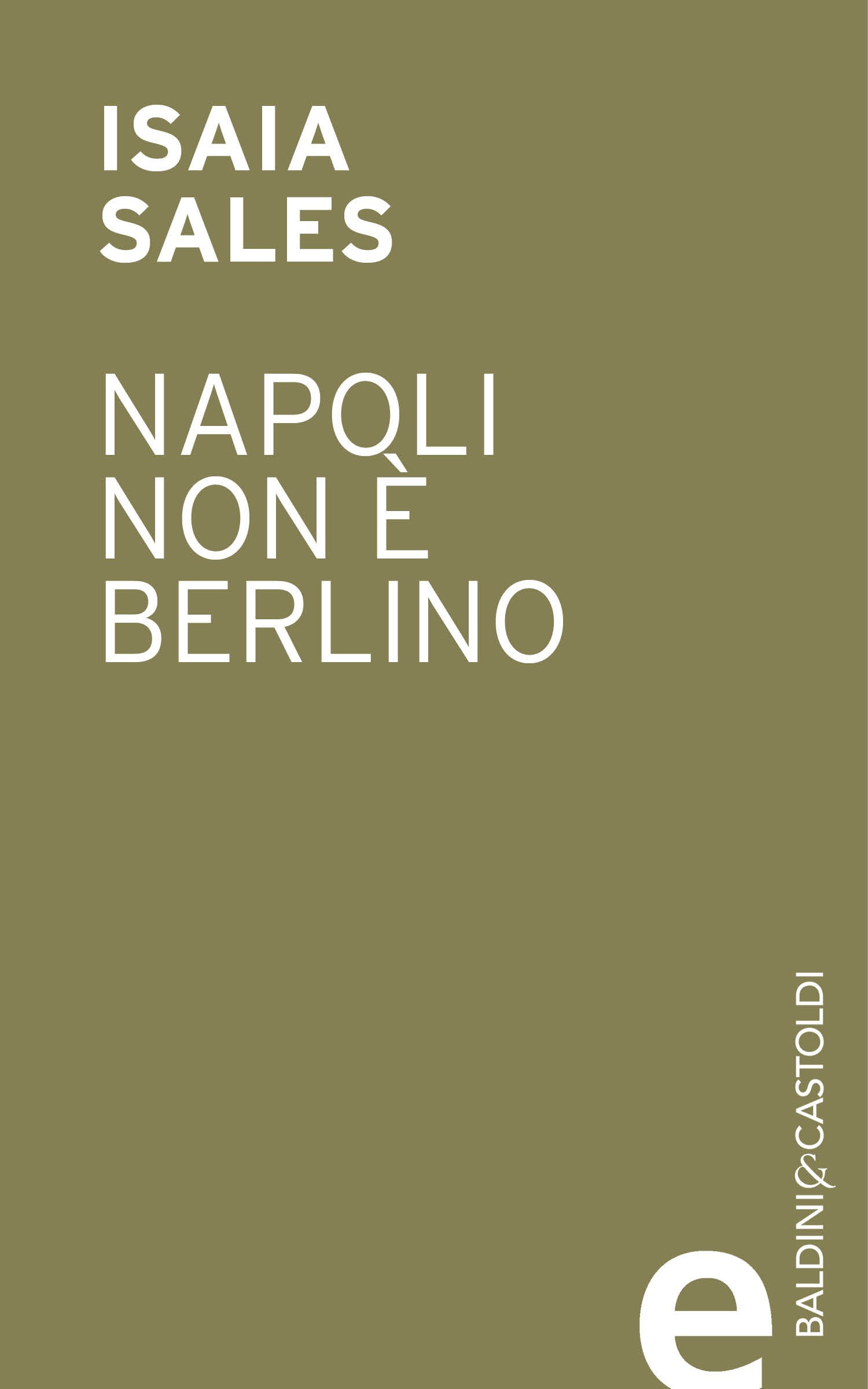 Napoli non è Berlino - Librerie.coop