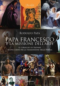 Papa Francesco e la missione dell'arte - Librerie.coop
