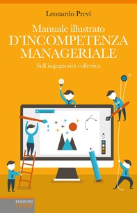 Manuale illustrato d'incompetenza manageriale - Librerie.coop