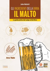 Gli ingredienti della birra: il malto - Librerie.coop