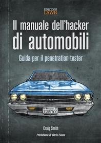 Il manuale dell'hacker di automobili - Librerie.coop