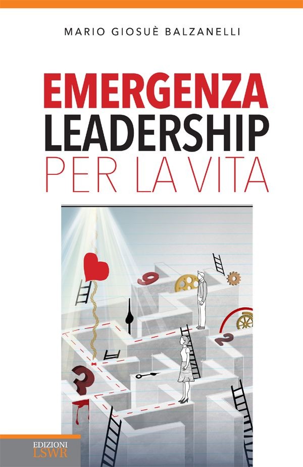 Emergenza leadership per la vita - Librerie.coop