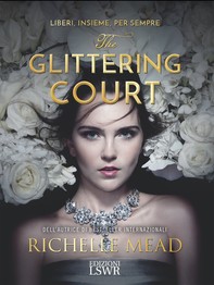 The glittering court (ed. italiana) - Librerie.coop