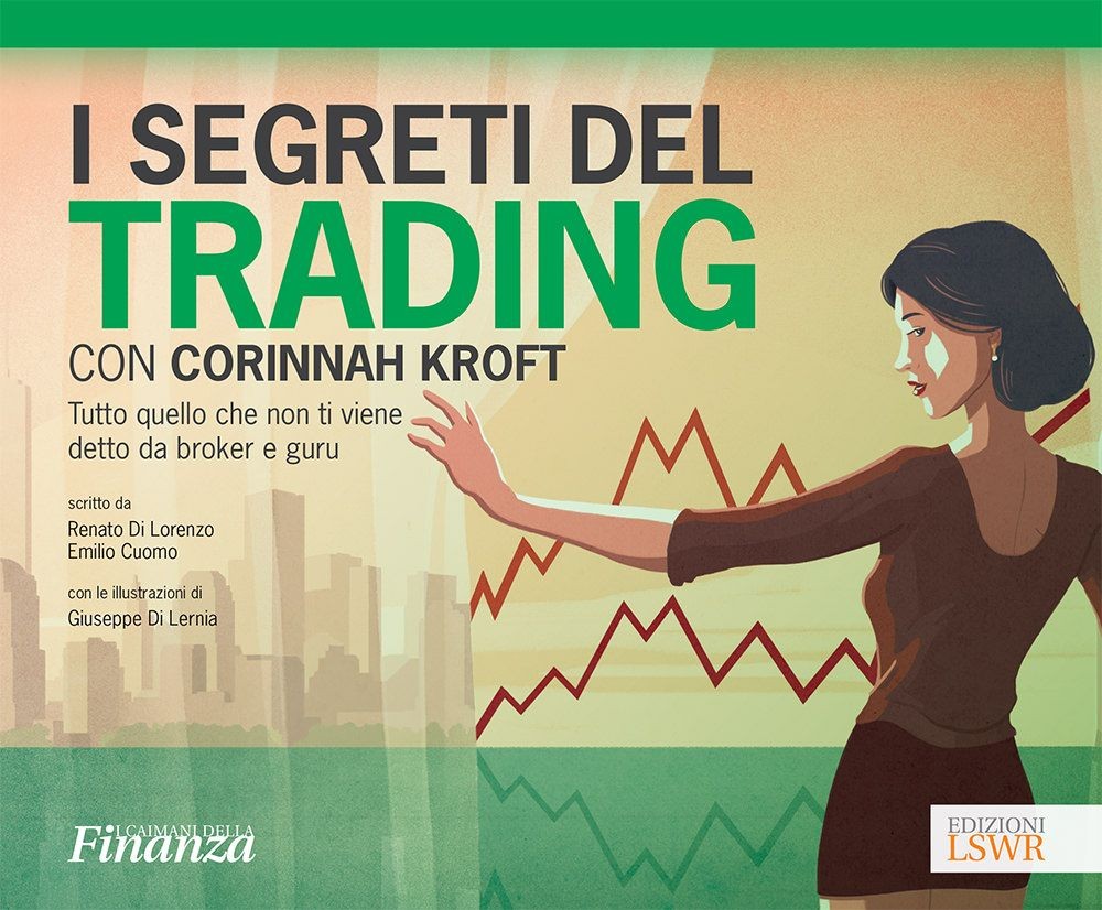 I segreti del trading con Corinnah Kroft - Librerie.coop