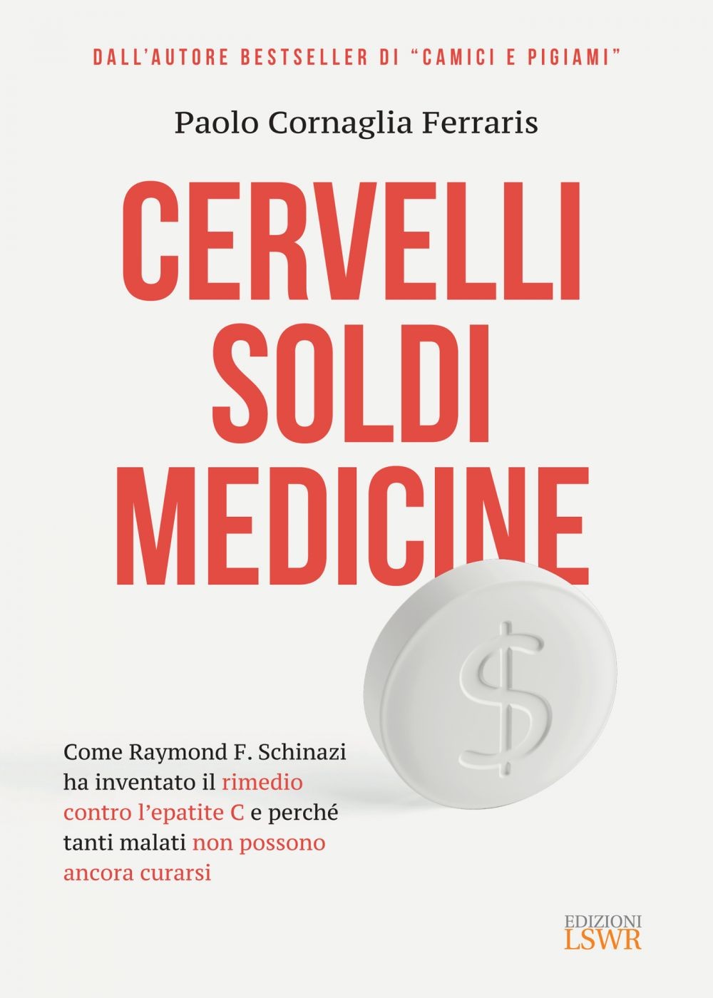Cervelli Soldi Medicine - Librerie.coop