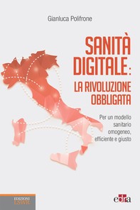 Sanità digitale: La rivoluzione obbligata - Librerie.coop