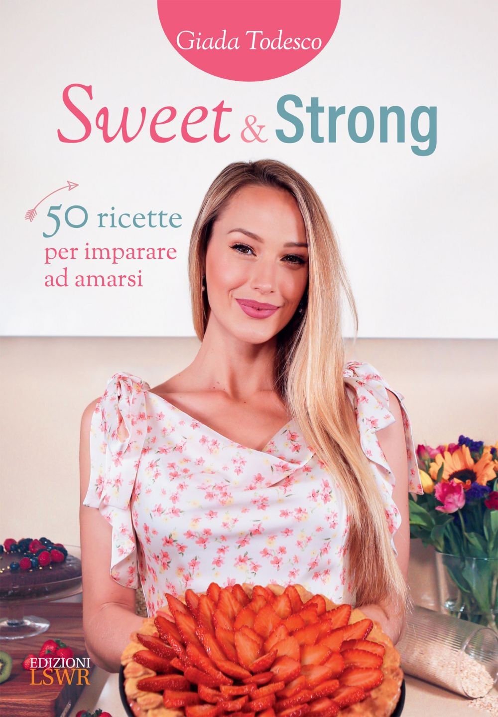 Sweet & Strong - Librerie.coop