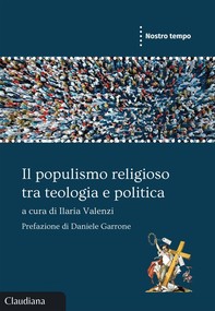 Il populismo religioso tra teologia e politica - Librerie.coop