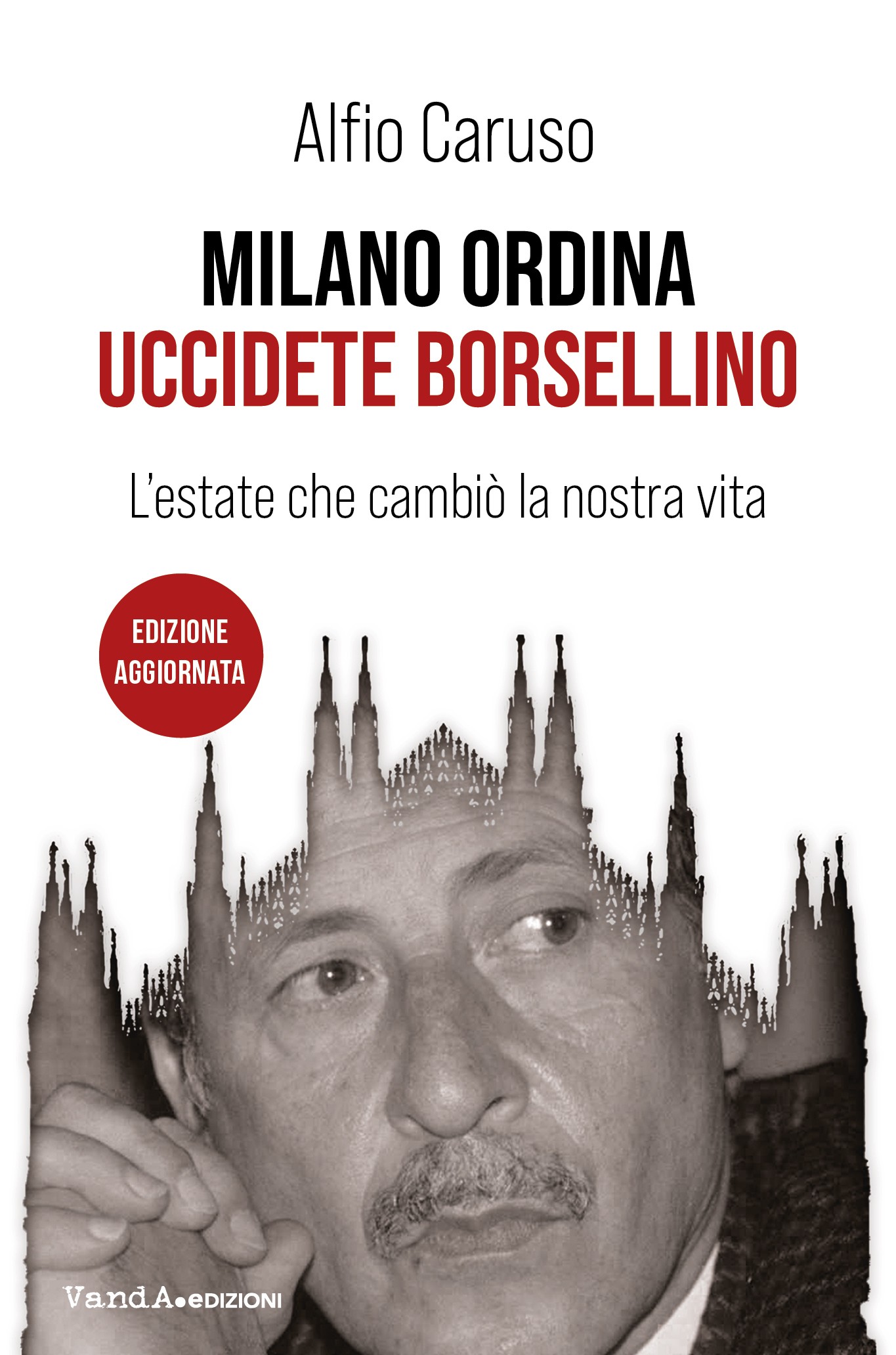 Milano ordina: uccidete Borsellino - Librerie.coop