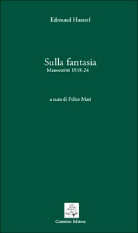 Sulla fantasia. Manoscritti 1918-24 - Librerie.coop