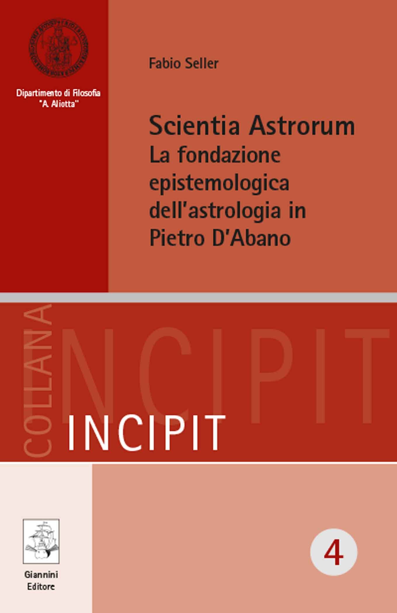 Scientia Astrorum. La fondazione epistemologica dell’astrologia in Pietro D’Abano - Librerie.coop