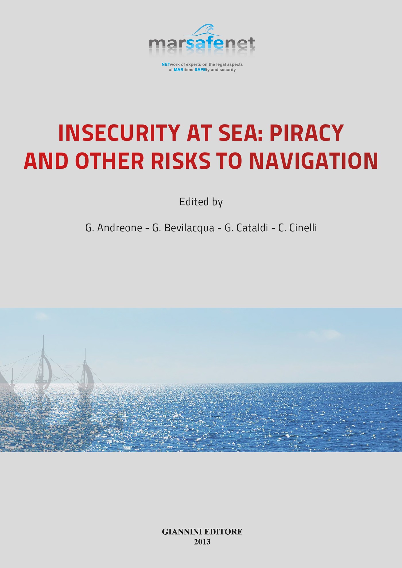 Insecurity at sea: piracy and other risks to navigation - Librerie.coop