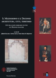 Il Mezzogiorno e il Decennio. Architettura, città, territorio - Librerie.coop