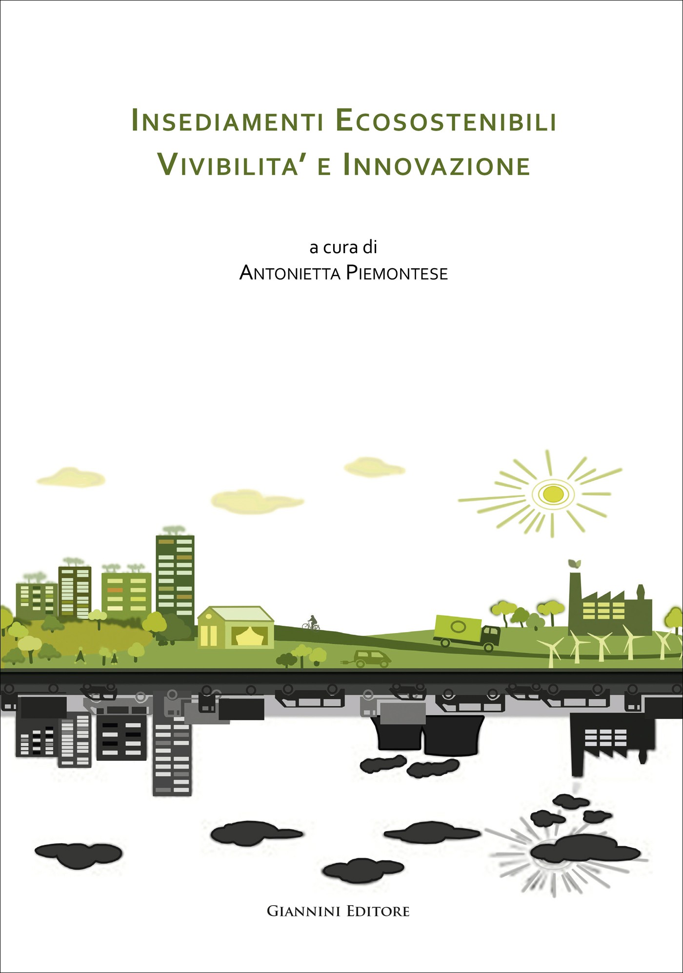 Insediamenti Ecosostenibili. Vivibilità e innovazione - Librerie.coop